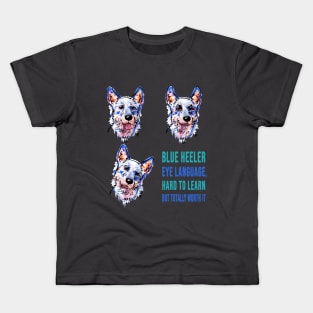 Blue heeler eye languaje Kids T-Shirt